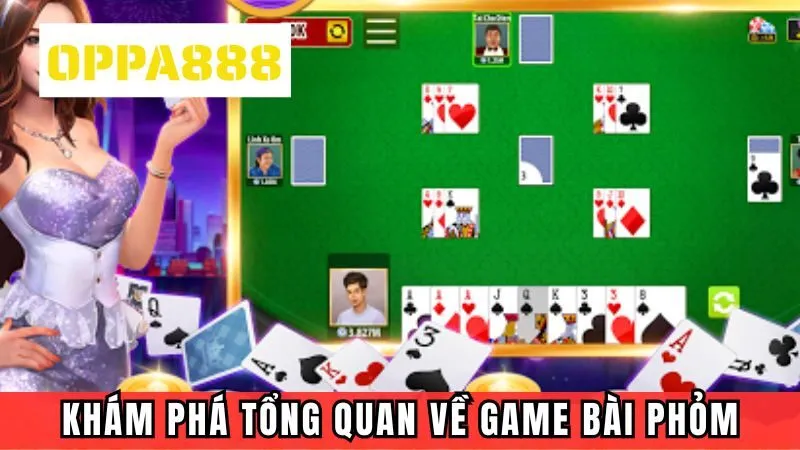 Khám phá tổng quan về game bài Phỏm online