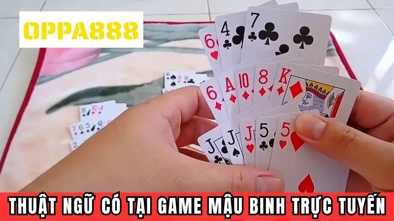 Các thuật ngữ phổ biến có tại game Mậu Binh trực tuyến