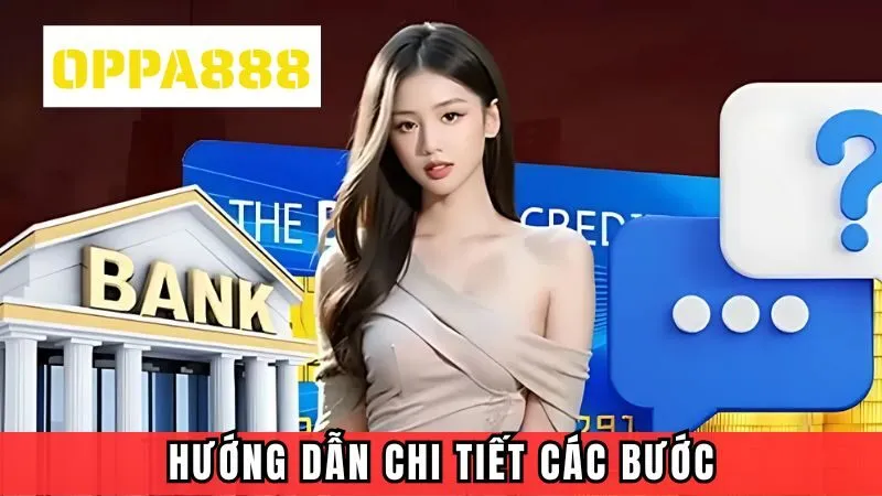 Hướng dẫn chi tiết các bước