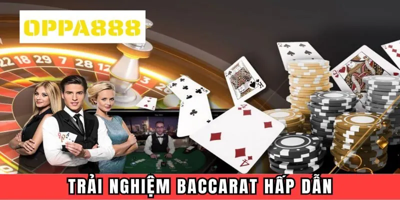 Trải nghiệm baccarat hấp dẫn Trải nghiệm baccarat hấp dẫn